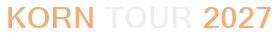 Korn Tour 2027